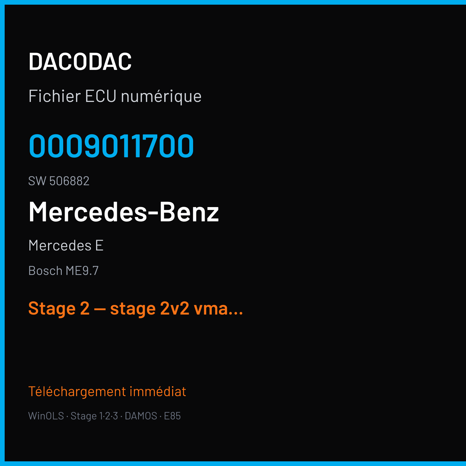 Mercedes E (2011) — Bosch ME9.7 — 0009011700 · 506882 — Stage 2 — stage 2v2 vmax off catalyst off pop and bangv2