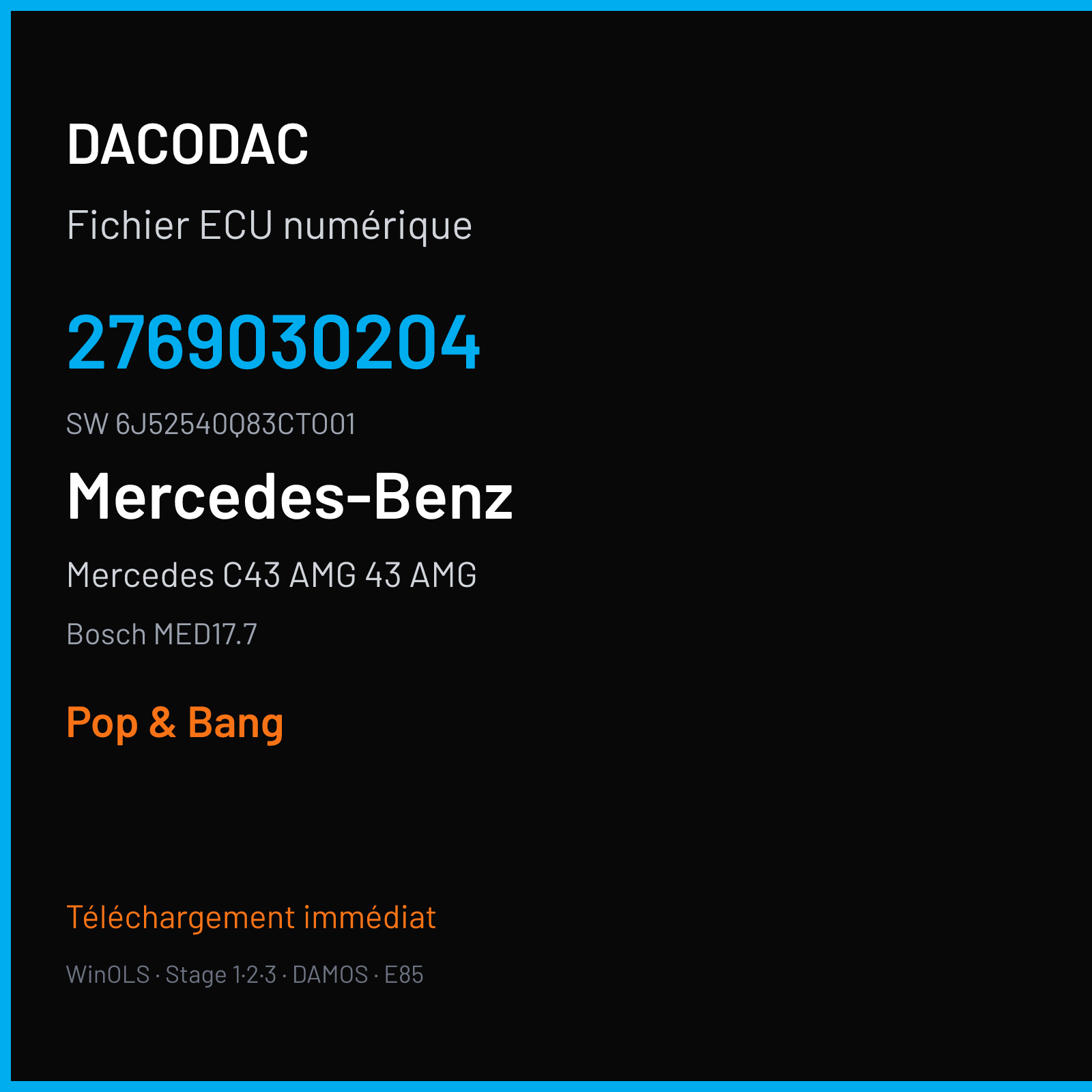 Mercedes C43 AMG 43 AMG 390 ch (2019) — Bosch MED17.7 — 2769030204 · 6J52540Q83CTO01 · 0405 038237 — Pop & Bang