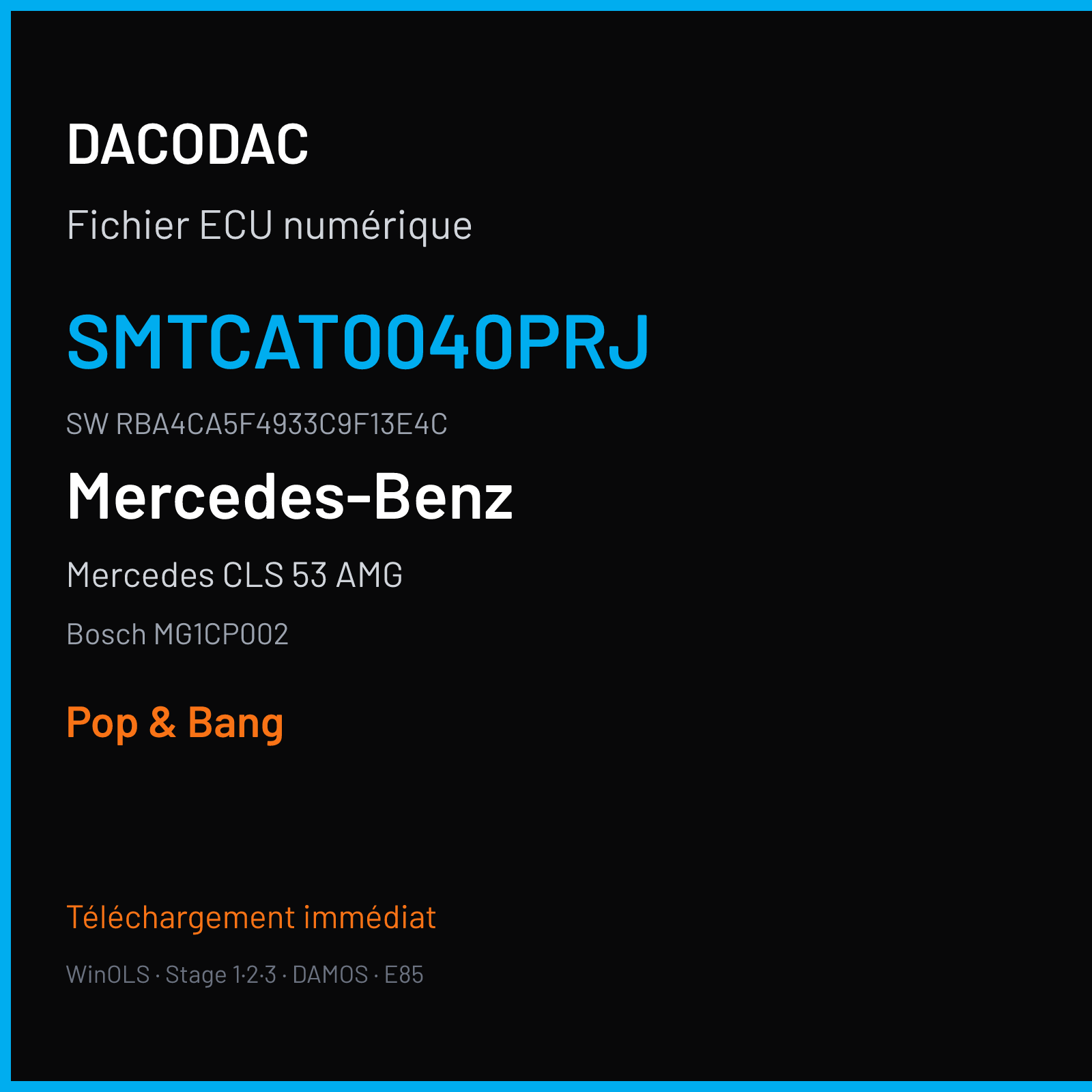 Mercedes CLS 53 AMG 435 ch (2020) — Bosch MG1CP002 — SMTCAT0040PRJ · RBA4CA5F4933C9F13E4C · 049898 — Pop & Bang