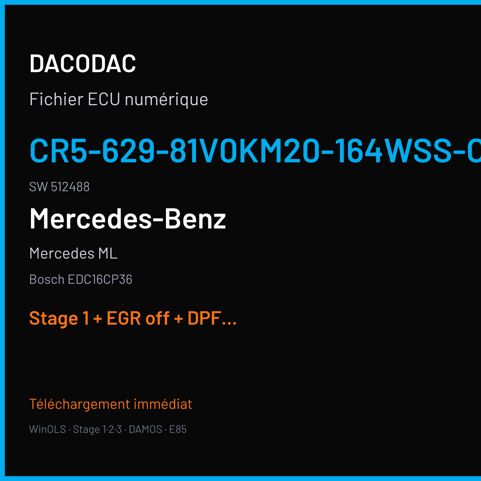 Mercedes ML (2008) — Bosch EDC16CP36 — CR5-629-81V0KM20-164WSS-CID-DPF-063 · 512488 — Stage 1 + EGR off + DPF off + VMAX off