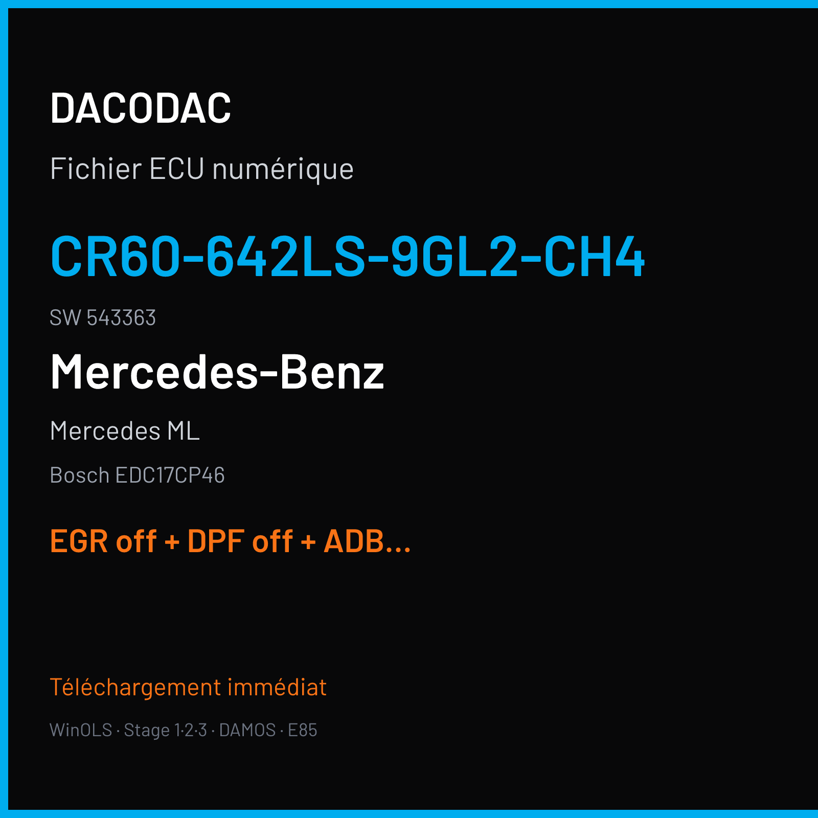 Mercedes ML (2012) — Bosch EDC17CP46 — CR60-642LS-9GL2-CH4 · 543363 — EGR off + DPF off + ADBLUE off + VMAX off