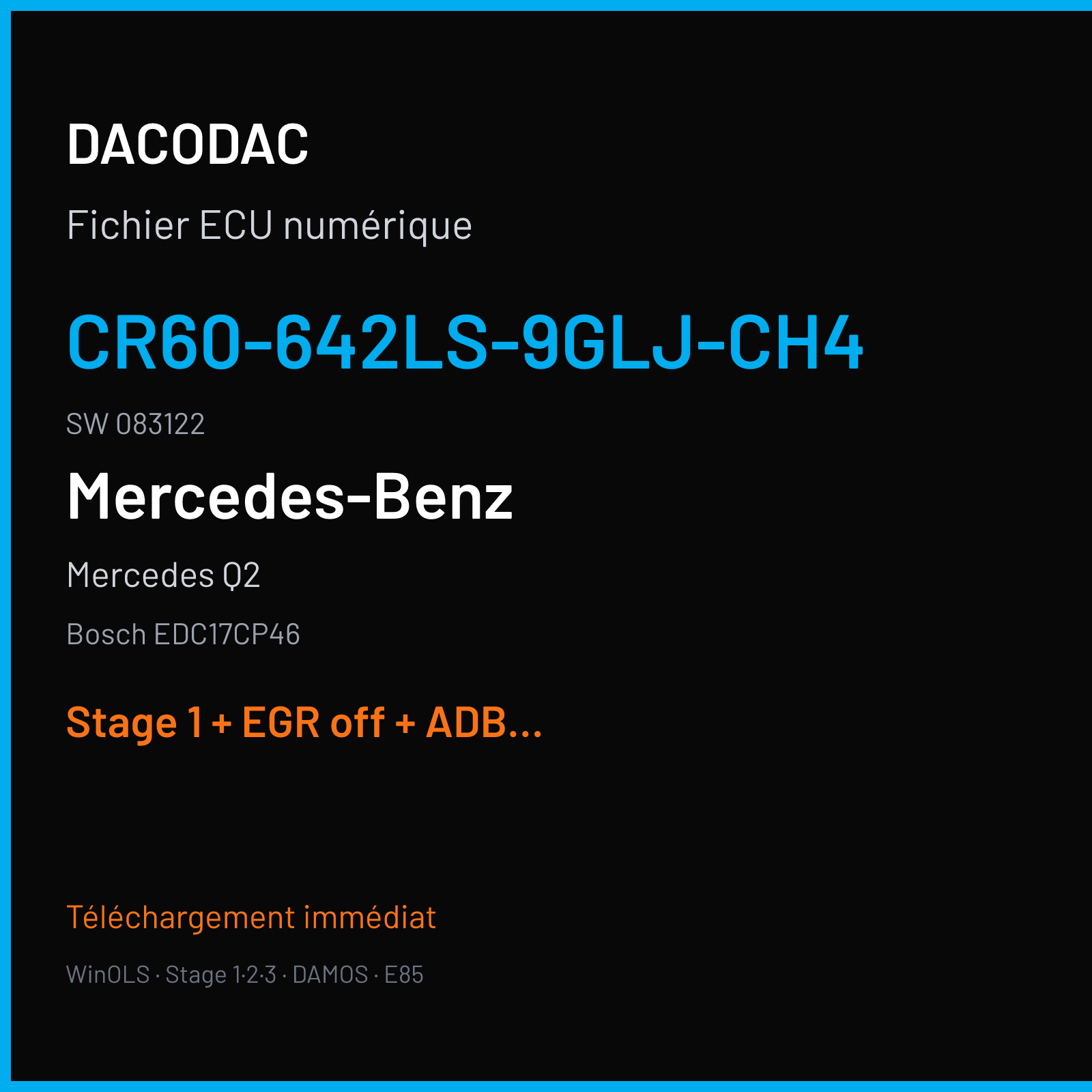 Mercedes Q2 — Bosch EDC17CP46 — CR60-642LS-9GLJ-CH4 · 083122 — Stage 1 + EGR off + ADBLUE off