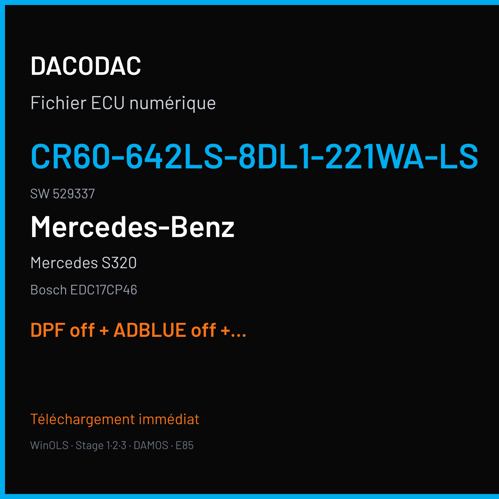 Mercedes S320 (2013) — Bosch EDC17CP46 — CR60-642LS-8DL1-221WA-LS · 529337 — DPF off + ADBLUE off + SCR off