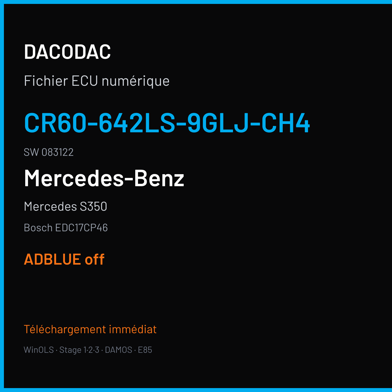 Mercedes S350 — Bosch EDC17CP46 — CR60-642LS-9GLJ-CH4 · 083122 — ADBLUE off