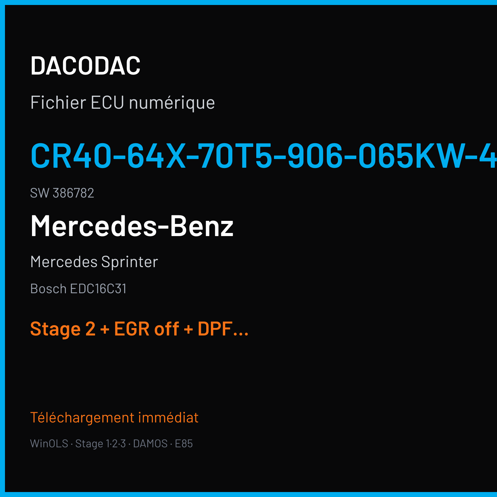 Mercedes Sprinter (2007) — Bosch EDC16C31 — CR40-64X-70T5-906-065KW-40-0MEF-01-IAG-002 · 386782 — Stage 2 + EGR off + DPF off + VMAX off
