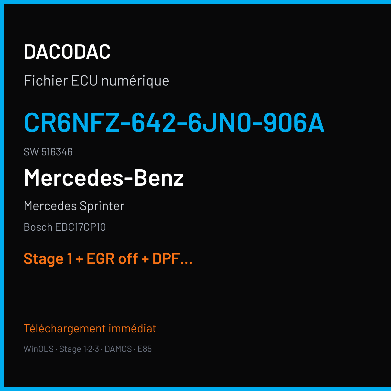 Mercedes Sprinter — Bosch EDC17CP10 — CR6NFZ-642-6JN0-906A · 516346 — Stage 1 + EGR off + DPF off + VMAX off