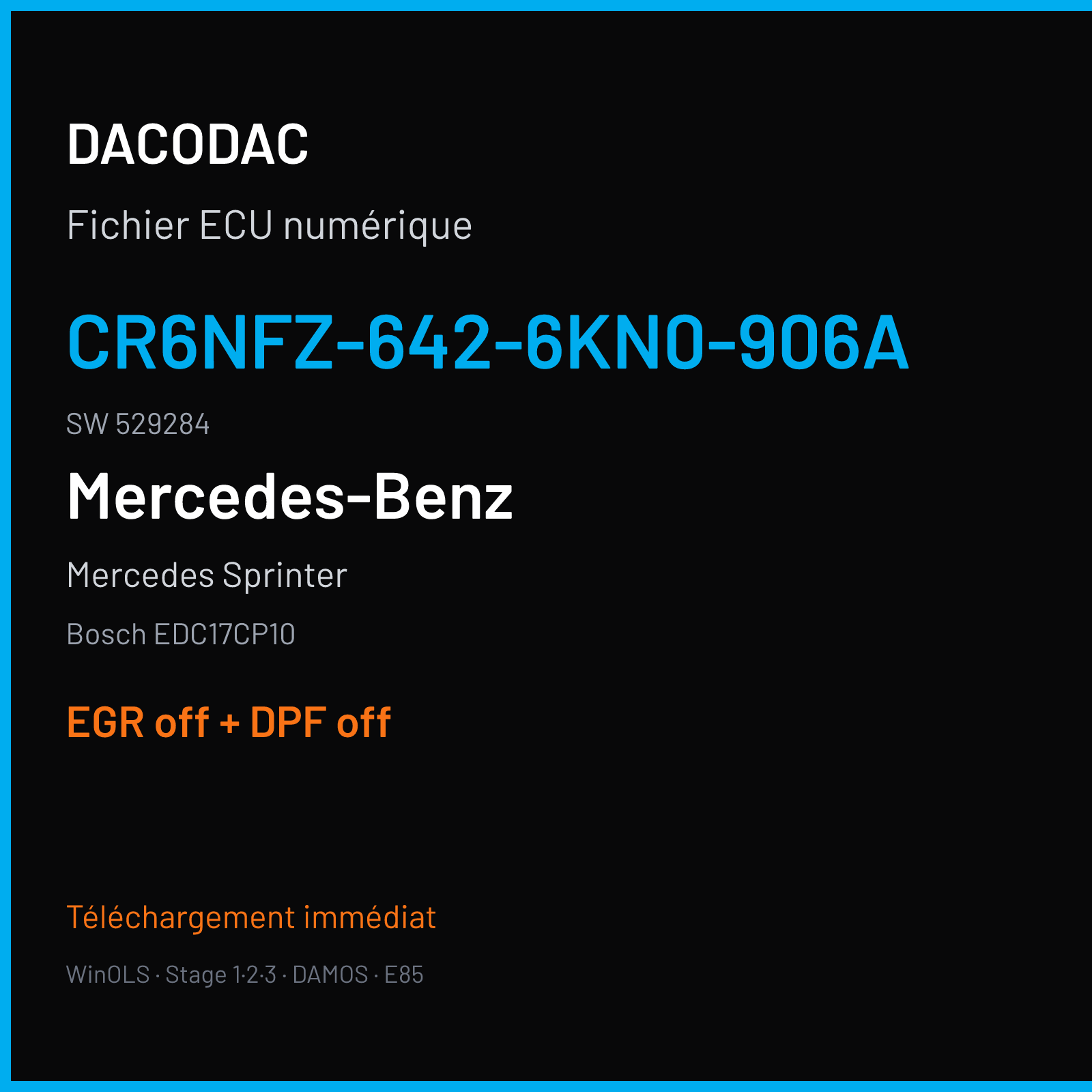 Mercedes Sprinter (2011) — Bosch EDC17CP10 — CR6NFZ-642-6KN0-906A · 529284 — EGR off + DPF off