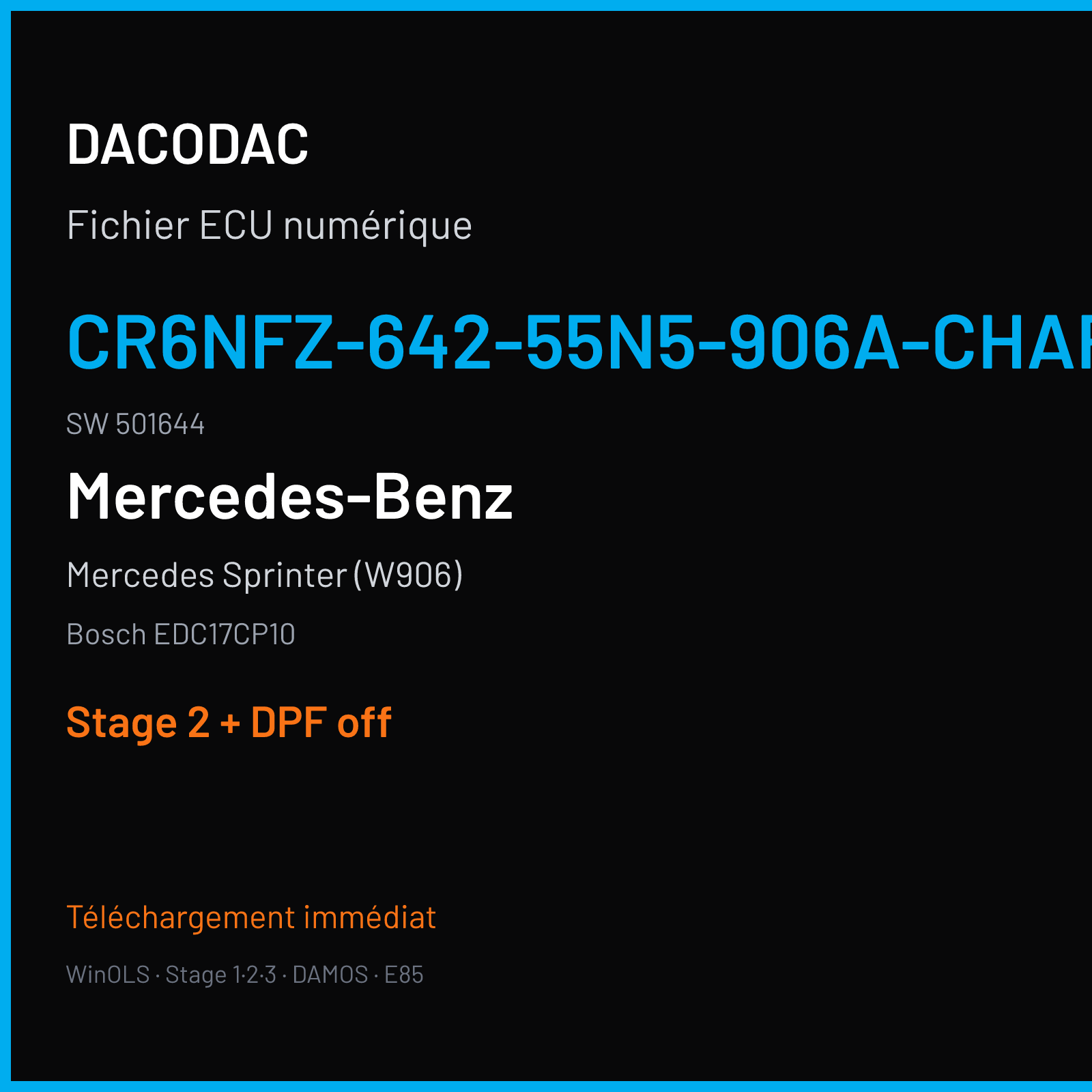 Mercedes Sprinter (W906) (2011) — Bosch EDC17CP10 — CR6NFZ-642-55N5-906A-CHARGE4 · 501644 — Stage 2 + DPF off