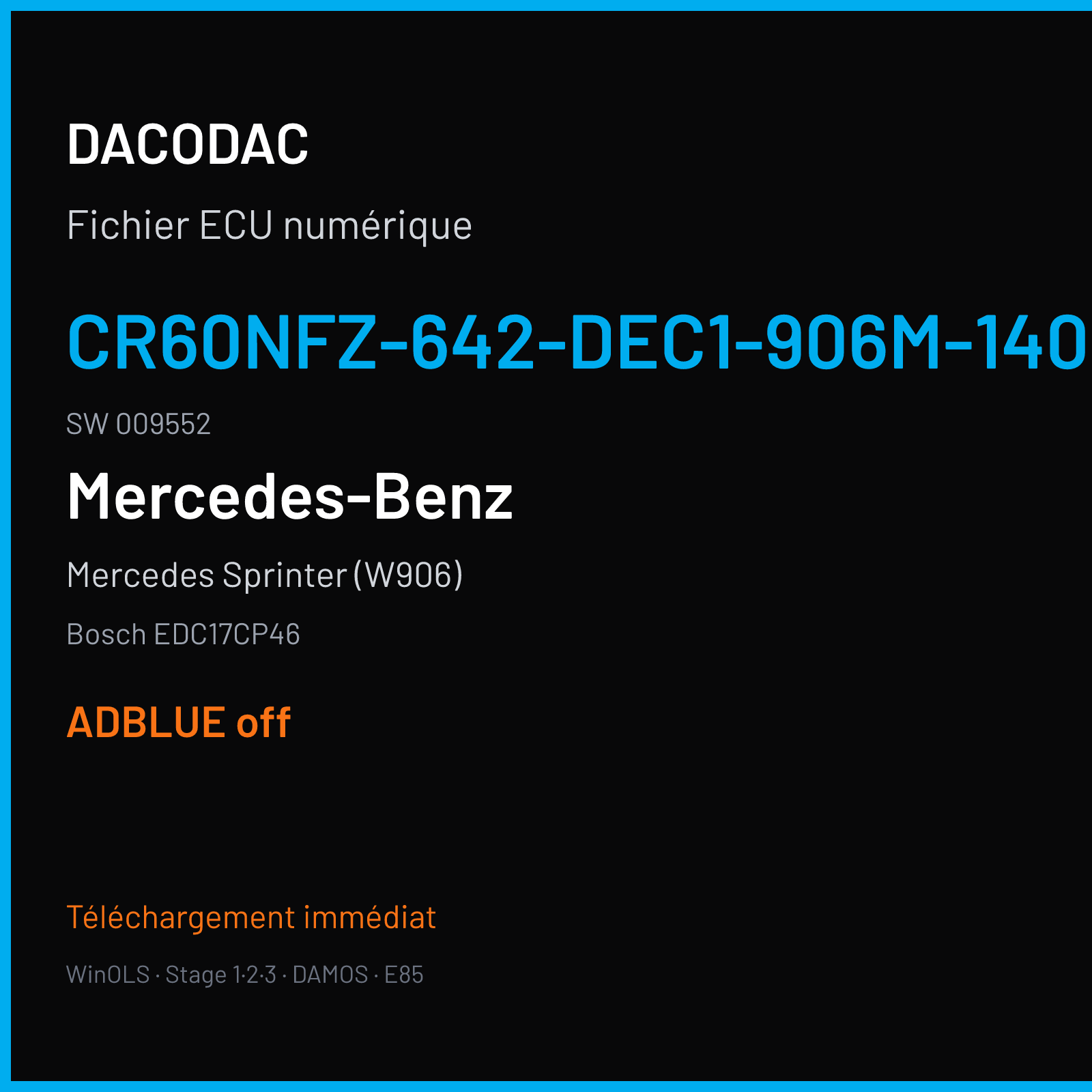 Mercedes Sprinter (W906) (2012) — Bosch EDC17CP46 — CR60NFZ-642-DEC1-906M-140KW-EURO6 · 009552 — ADBLUE off