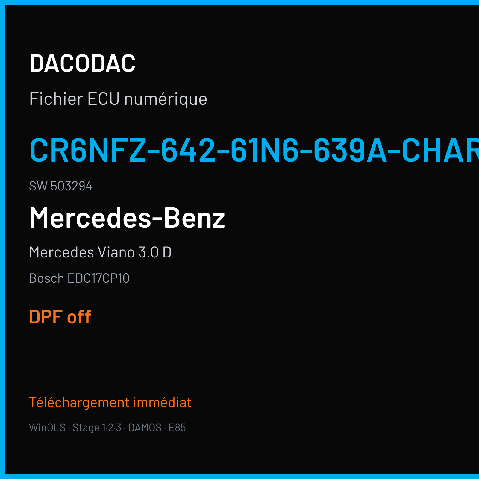 Mercedes Viano 3.0 D (2010) — Bosch EDC17CP10 — CR6NFZ-642-61N6-639A-CHARGE4 · 503294 — DPF off