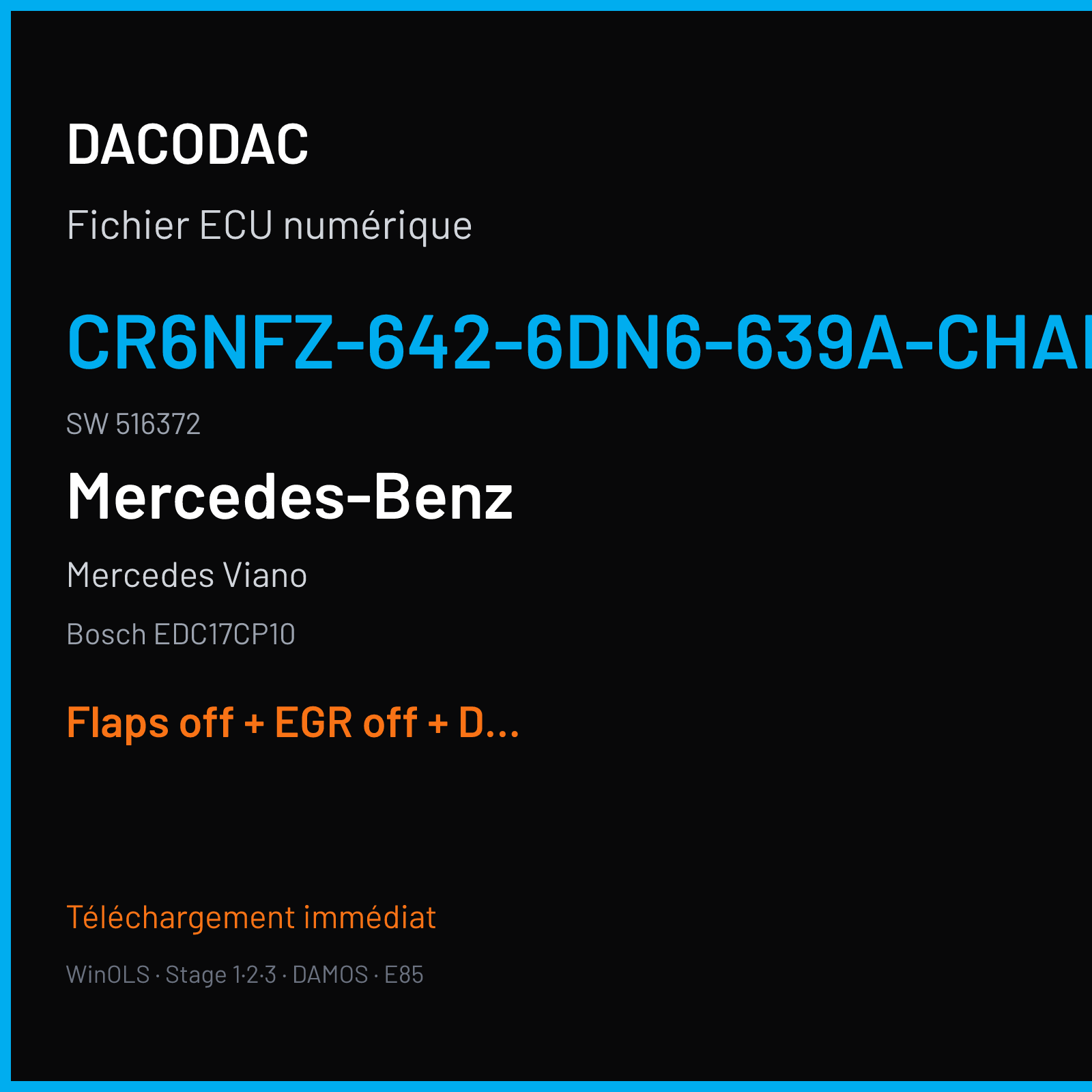 Mercedes Viano (2013) — Bosch EDC17CP10 — CR6NFZ-642-6DN6-639A-CHARGE4 · 516372 — Flaps off + EGR off + DPF off + VMAX off