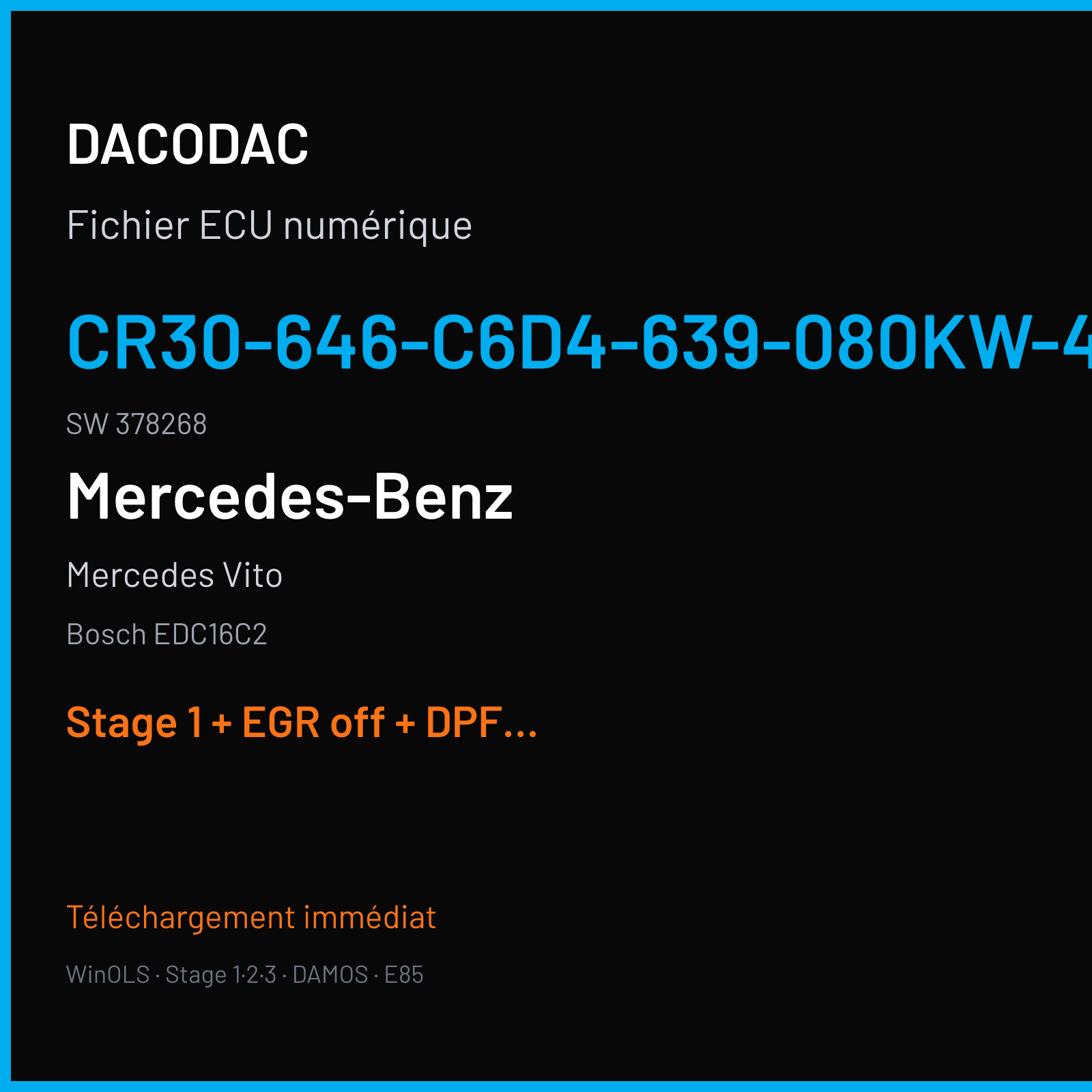 Mercedes Vito (2006) — Bosch EDC16C2 — CR30-646-C6D4-639-080KW-43P-0MEF-02-FAS-001 · 378268 — Stage 1 + EGR off + DPF off