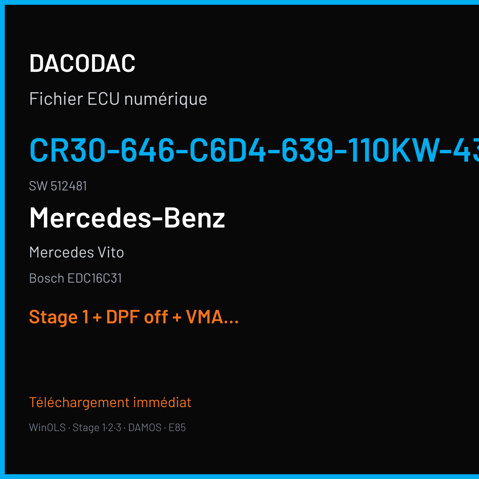 Mercedes Vito — Bosch EDC16C31 — CR30-646-C6D4-639-110KW-43P-4MEF-05-IAS-001 · 512481 — Stage 1 + DPF off + VMAX off