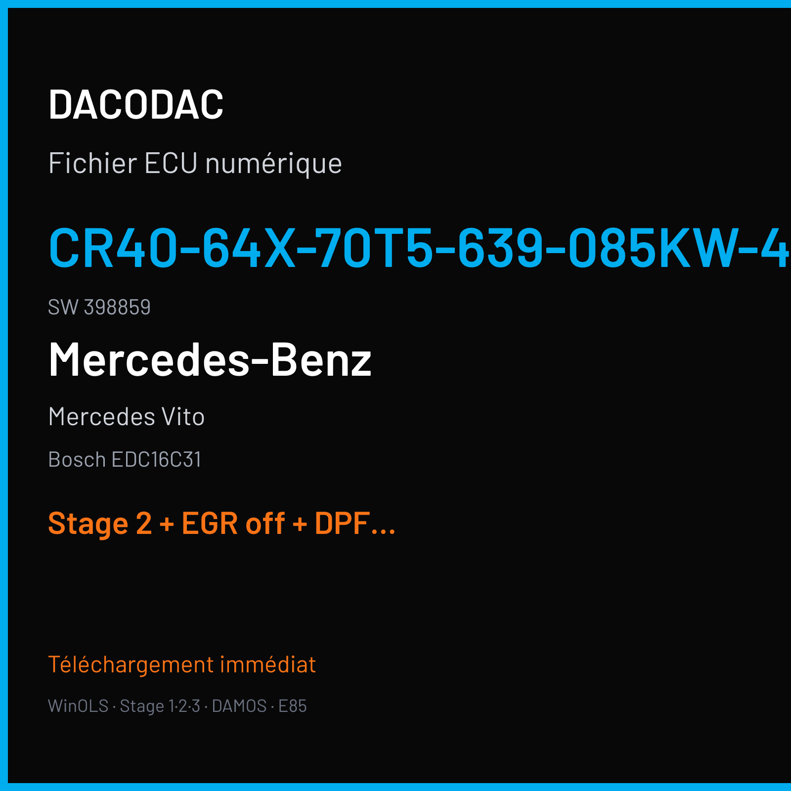 Mercedes Vito (2009) — Bosch EDC16C31 — CR40-64X-70T5-639-085KW-43P-0MEF-02-IAS-002 · 398859 — Stage 2 + EGR off + DPF off