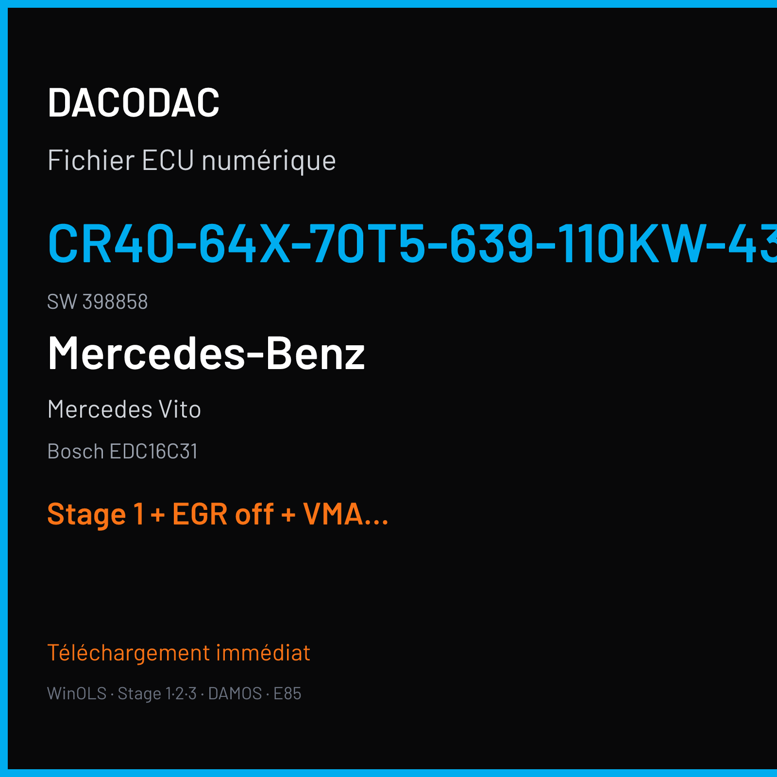 Mercedes Vito (2009) — Bosch EDC16C31 — CR40-64X-70T5-639-110KW-43P-0MEF-02-IAS-002 · 398858 — Stage 1 + EGR off + VMAX off