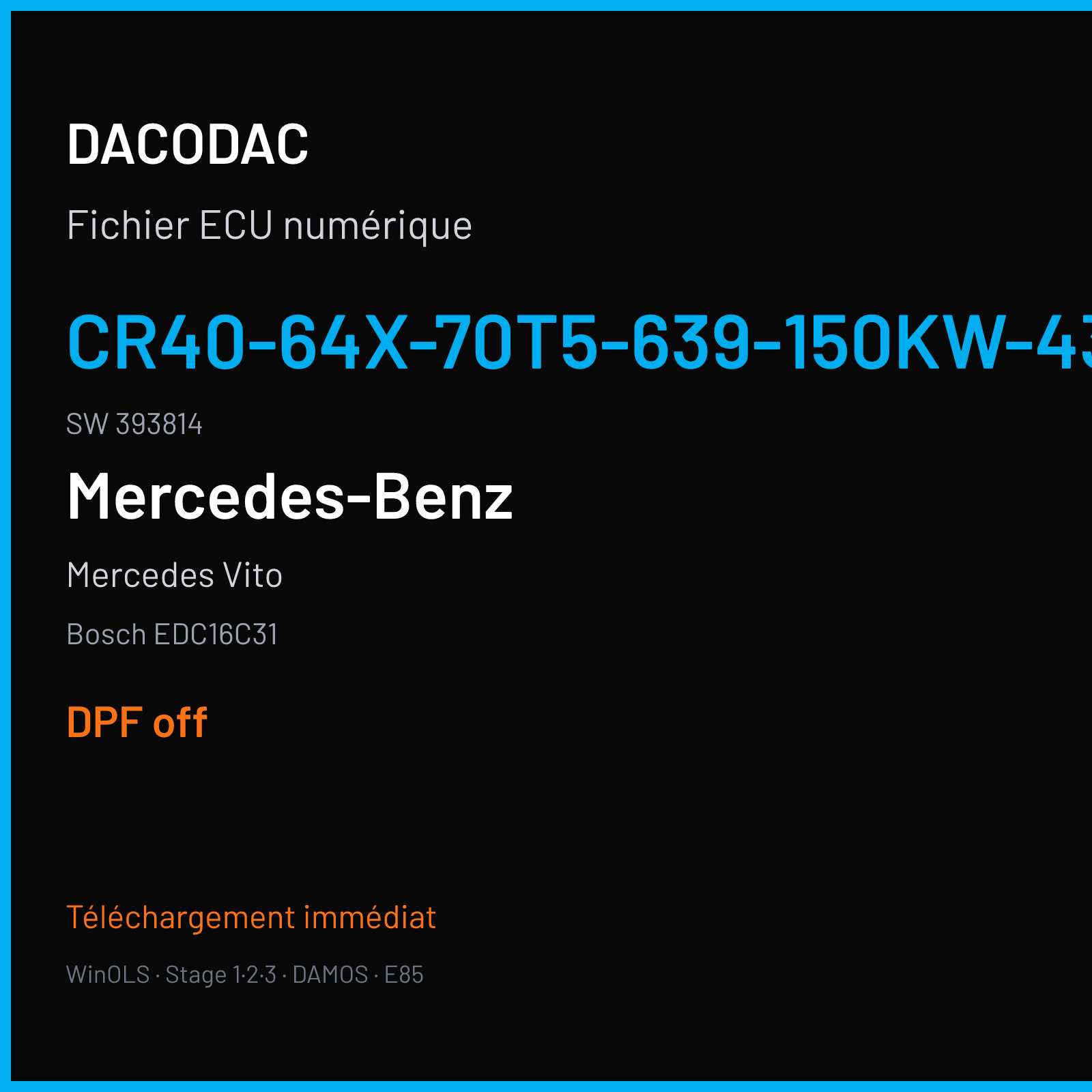 Mercedes Vito (2009) — Bosch EDC16C31 — CR40-64X-70T5-639-150KW-43-0AEF-03-IAS-003 · 393814 — DPF off