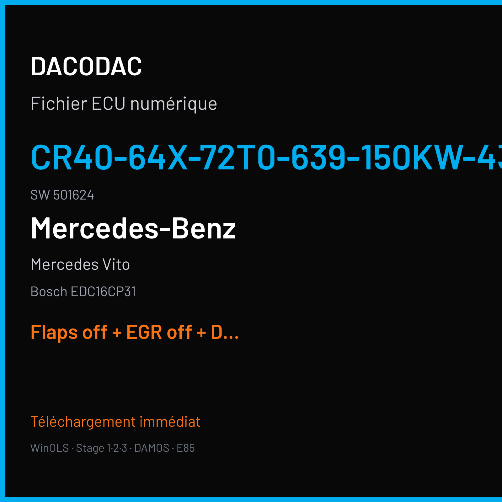 Mercedes Vito (2009) — Bosch EDC16CP31 — CR40-64X-72T0-639-150KW-43-0AEF-03-IAS-002 · 501624 — Flaps off + EGR off + DPF off