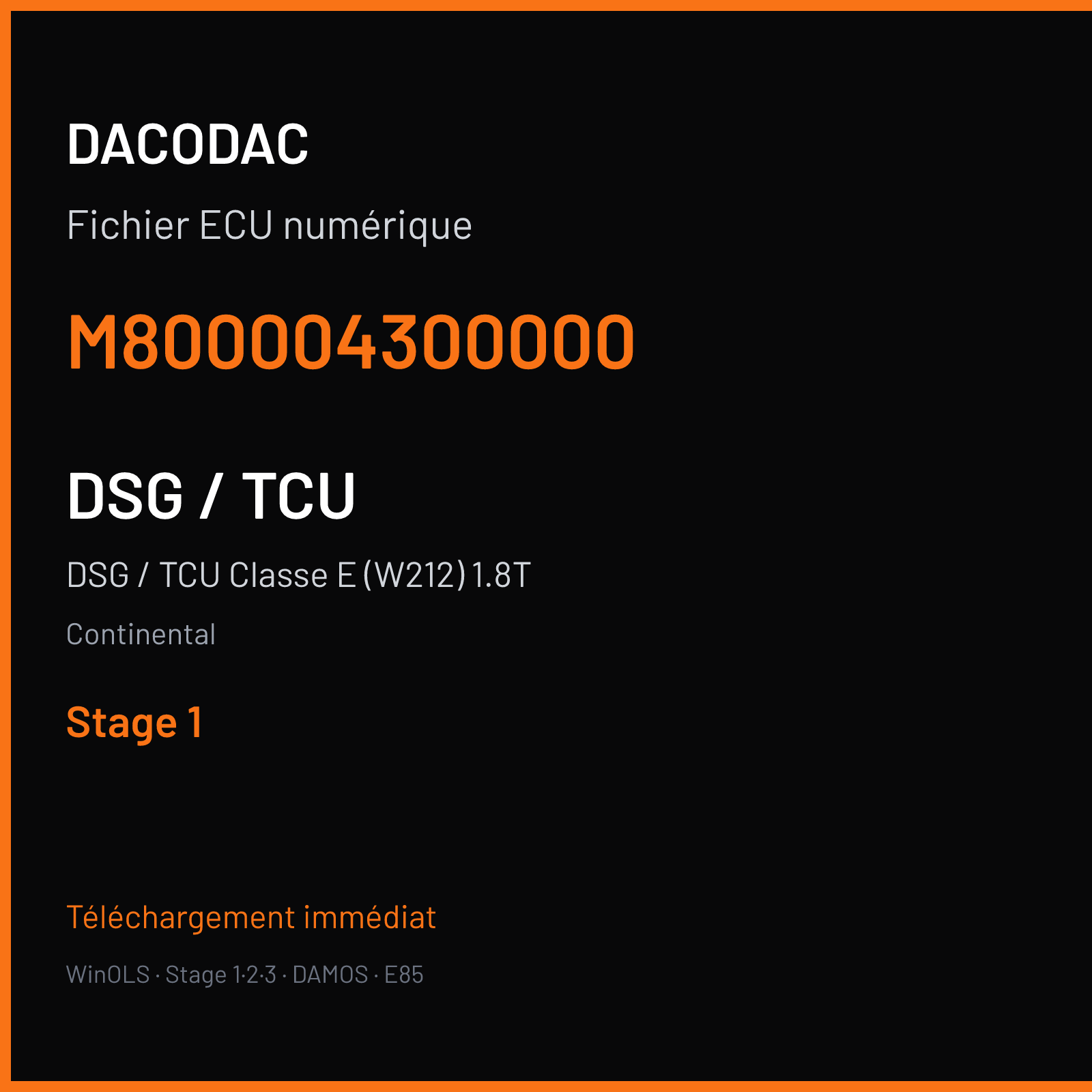 DSG / TCU Classe E (W212) 1.8T (2010) — Continental — M800004300000 — Stage 1
