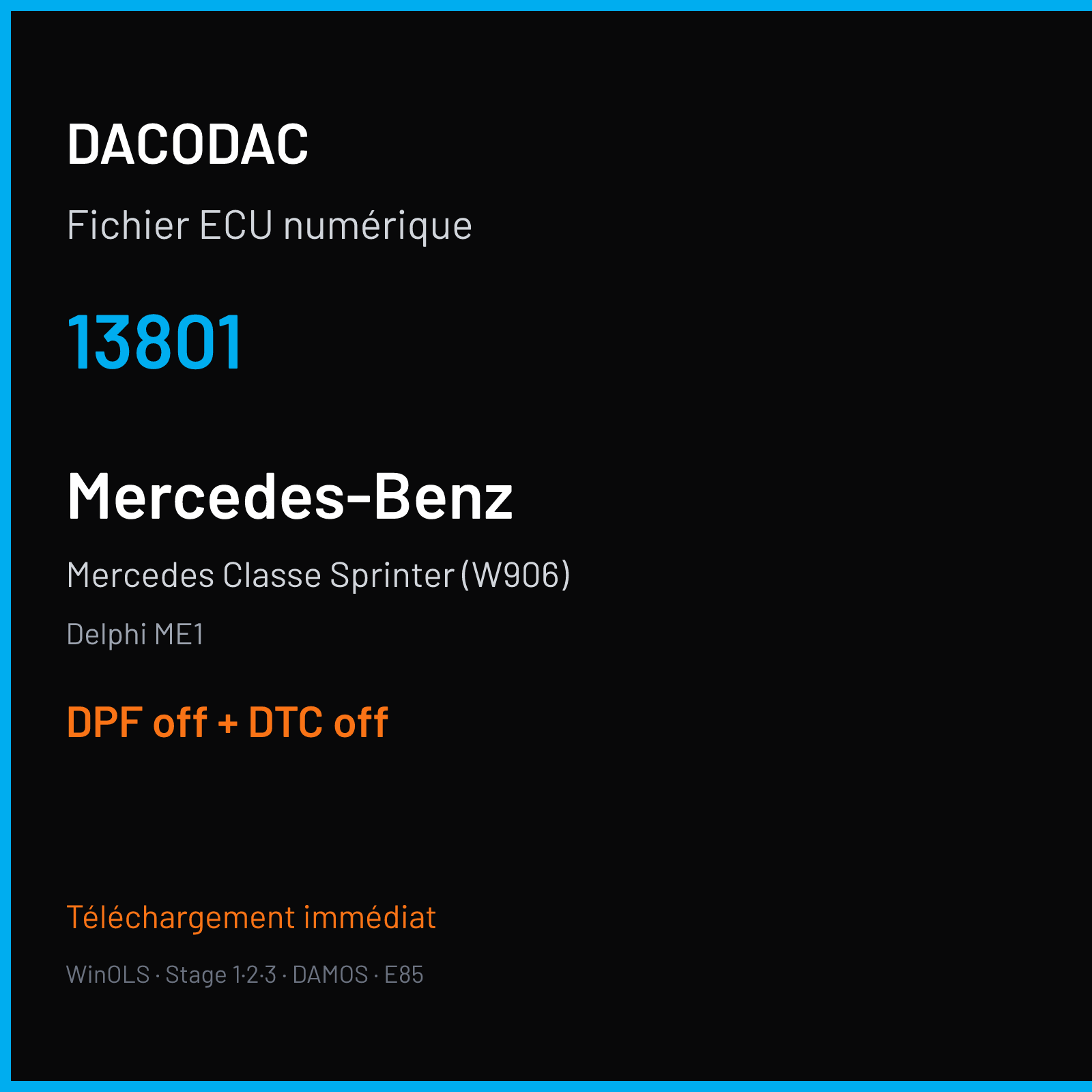 Mercedes Classe Sprinter (W906) — Delphi ME1 — 13801 — DPF off + DTC off