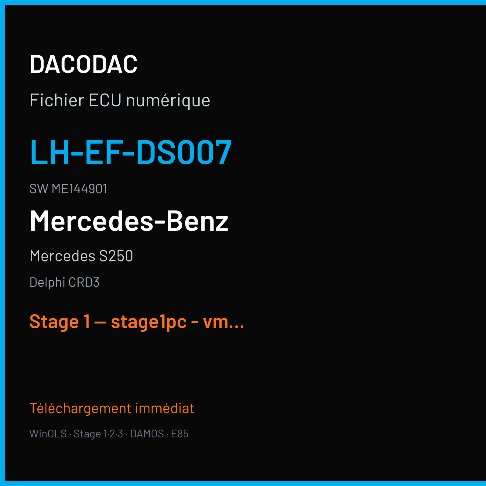 Mercedes S250 — Delphi CRD3 — LH-EF-DS007 · ME144901 — Stage 1 — stage1pc - vmax - tspy - limited550nm