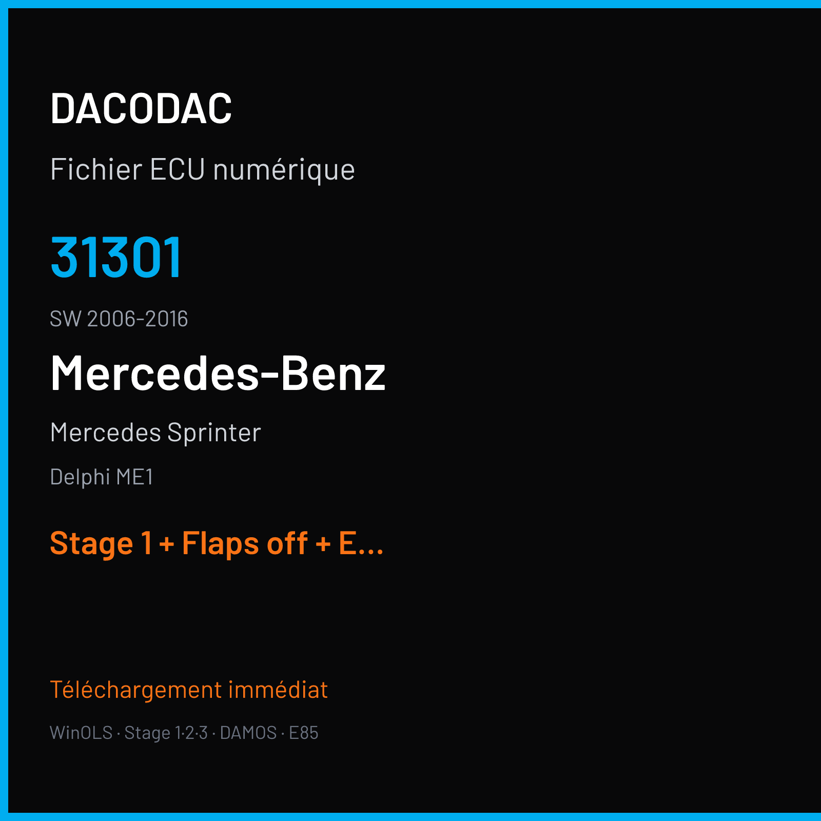 Mercedes Sprinter (2016) — Delphi ME1 — 31301 · 2006-2016 — Stage 1 + Flaps off + EGR off + DPF off + VMAX off