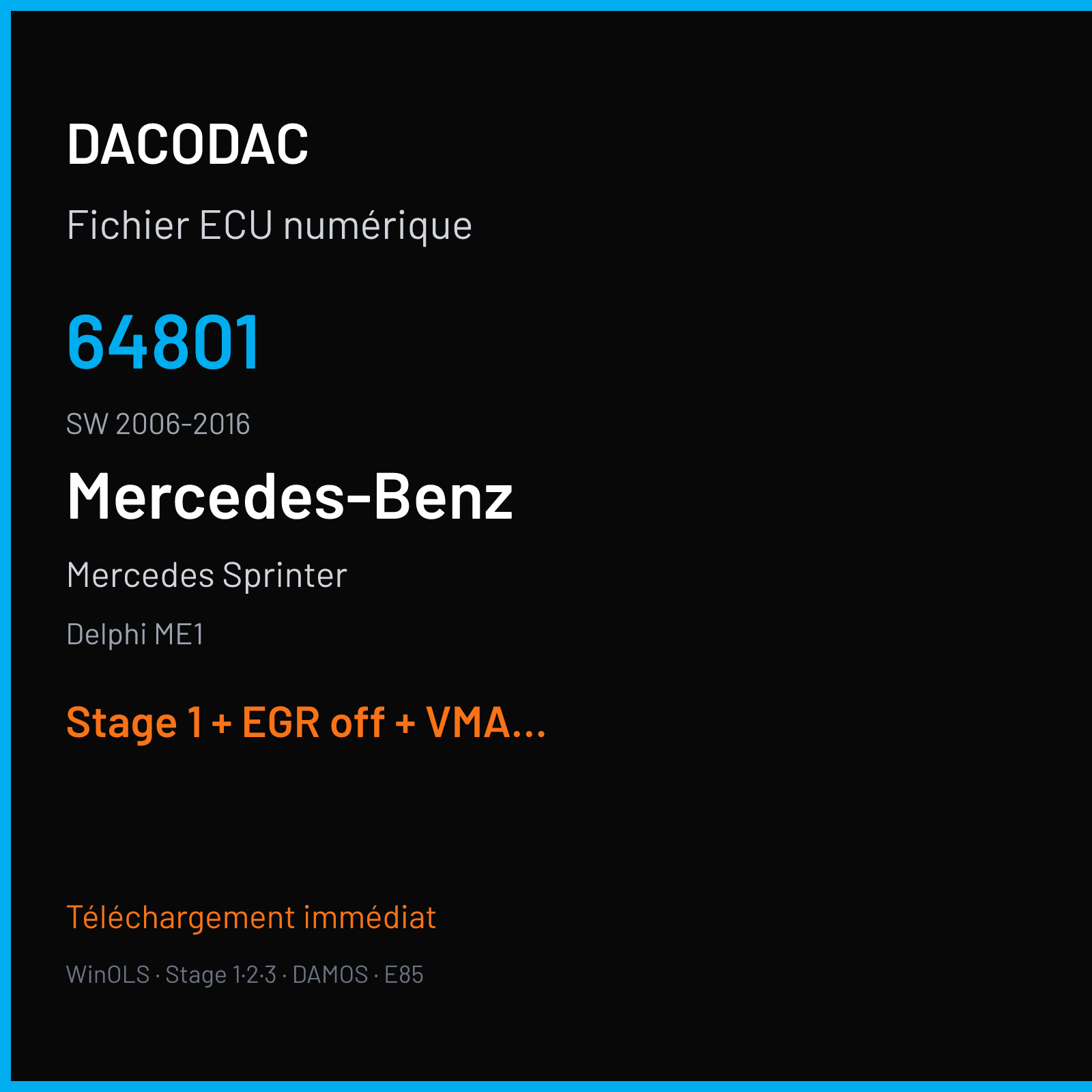 Mercedes Sprinter (2016) — Delphi ME1 — 64801 · 2006-2016 — Stage 1 + EGR off + VMAX off