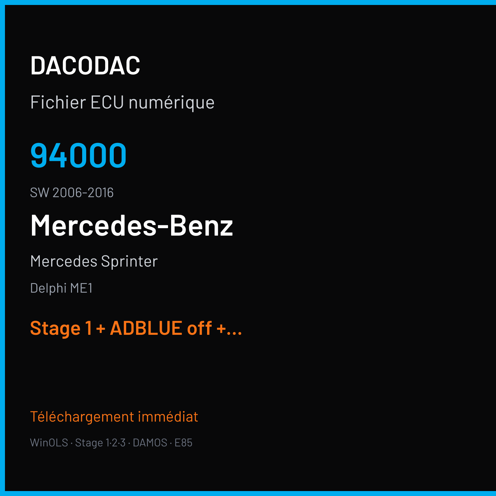 Mercedes Sprinter (2016) — Delphi ME1 — 94000 · 2006-2016 — Stage 1 + ADBLUE off + VMAX off