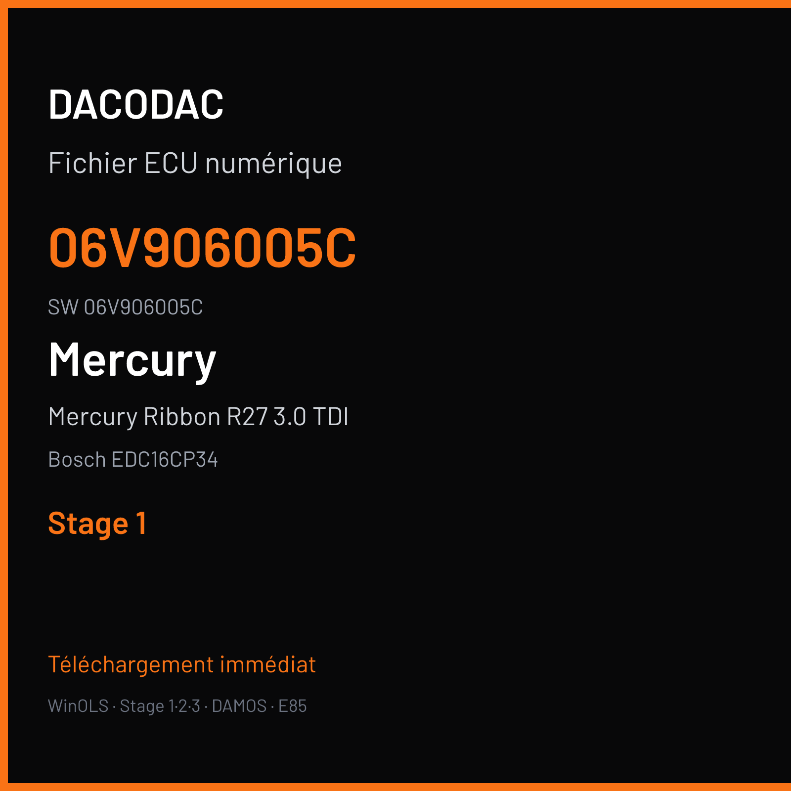 Mercury Ribbon R27 3.0 TDI 260 ch (2008) — Bosch EDC16CP34 — 06V906005C · 06V906005C — Stage 1