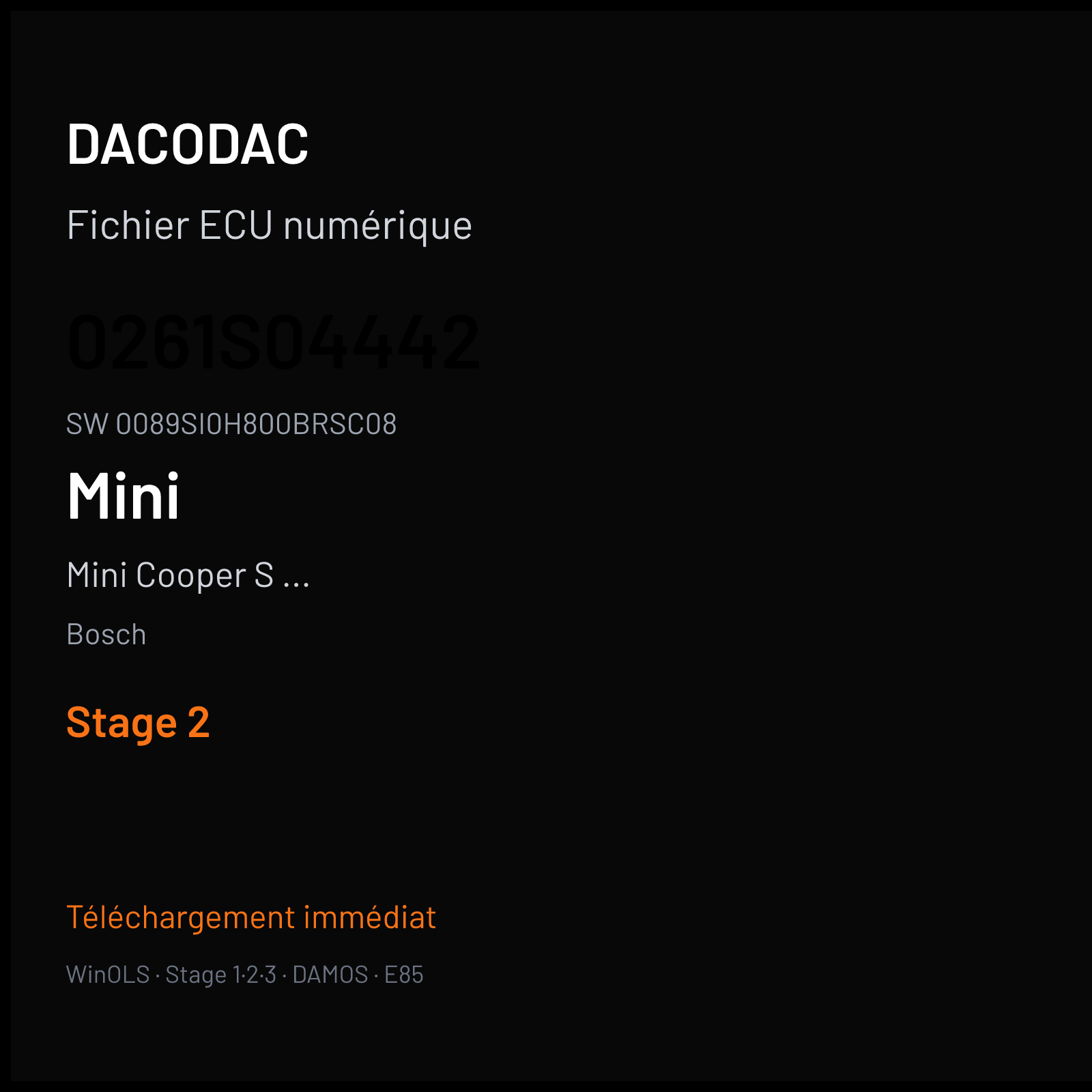 Mini Cooper S ... 175 ch (2010) — Bosch — 0261S04442 · 0089SI0H800BRSC08 · 394883 — Stage 2