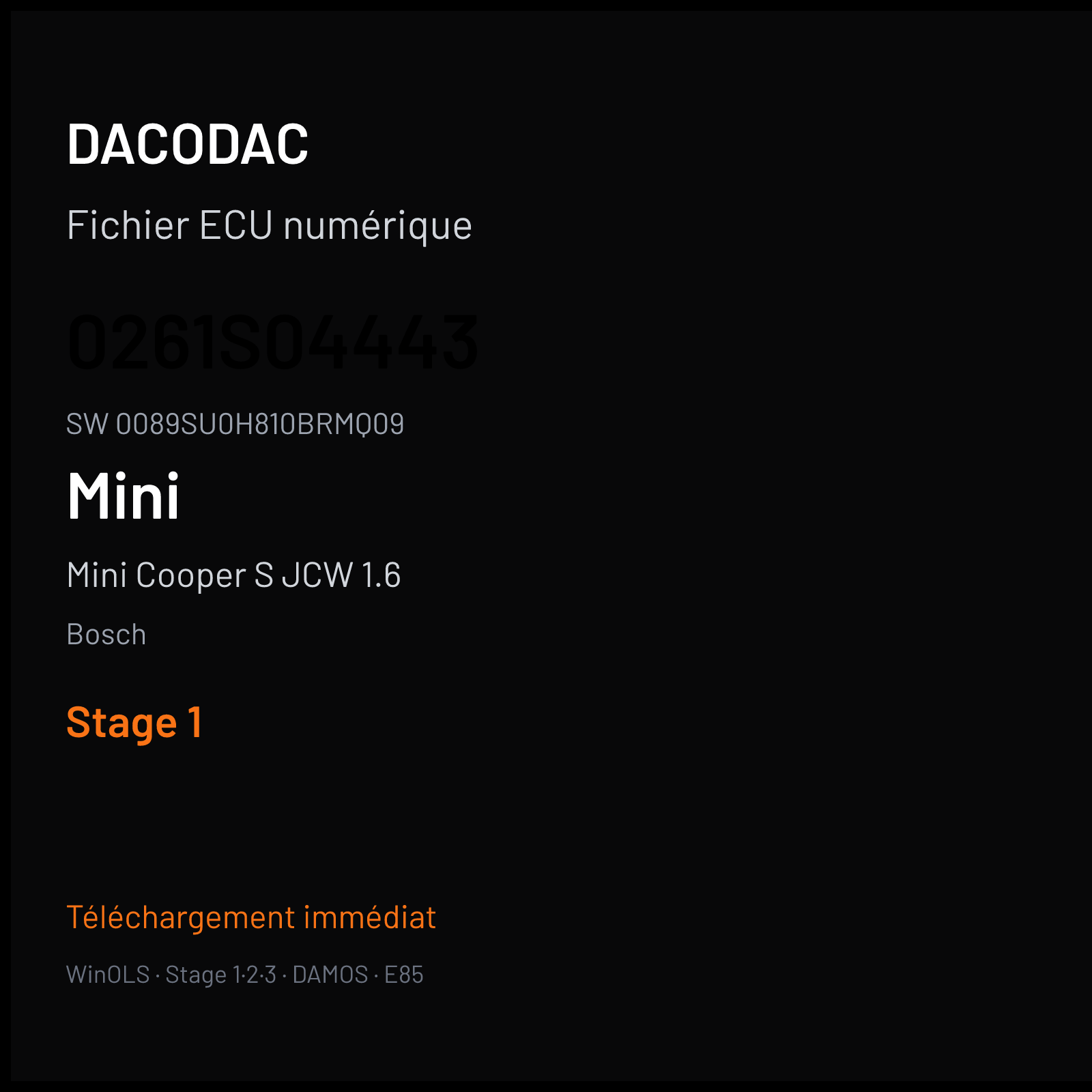 Mini Cooper S JCW 1.6 210 ch — Bosch — 0261S04443 · 0089SU0H810BRMQ09 · 395150 — Stage 1