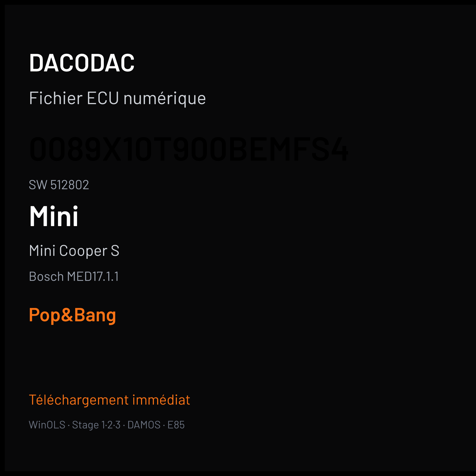 Mini Cooper S (2011) — Bosch MED17.1.1 — 0089X10T900BEMFS4 · 512802 — Pop&Bang