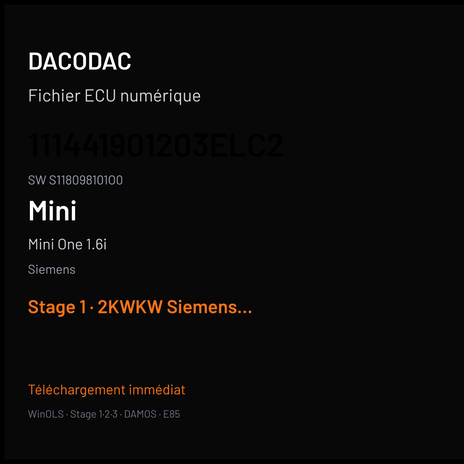 Mini One 1.6i 90 ch (2002) — Siemens — 111441901203ELC2 · S118098101O0 · 740903003ELC2 Undefined .Mini One 1.6L 2006 66 — Stage 1