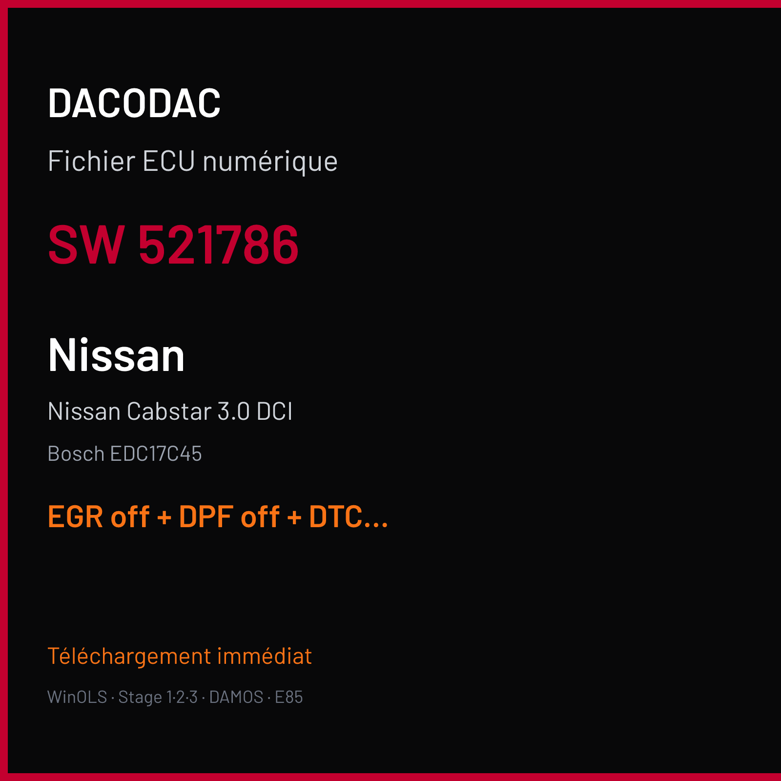 Nissan Cabstar 3.0 DCI (2013) — Bosch EDC17C45 — 521786 — EGR off + DPF off + DTC off