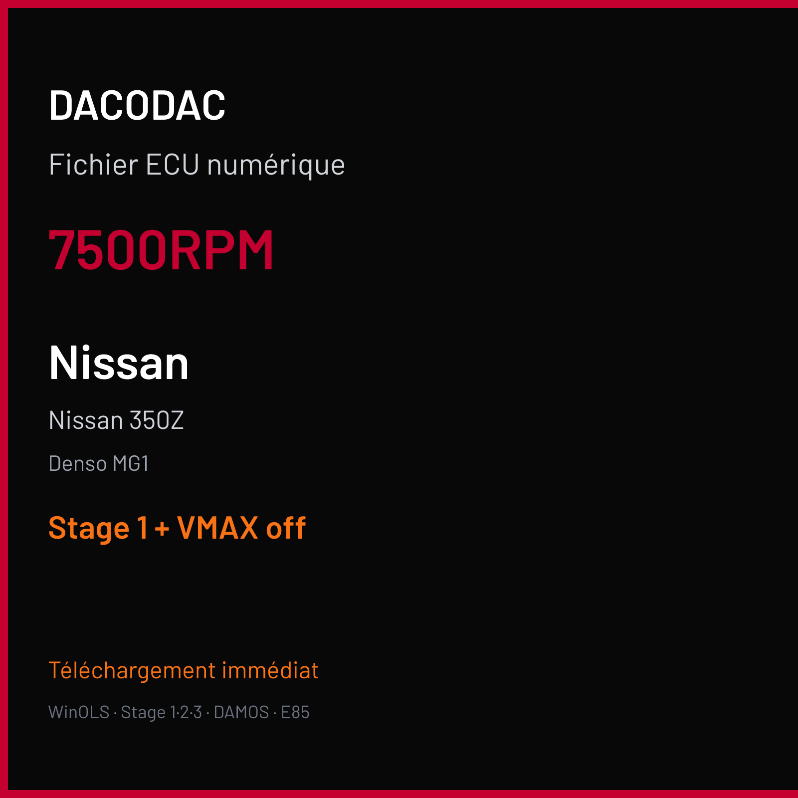 Nissan 350Z (2005) — Denso MG1 — 7500RPM — Stage 1 + VMAX off