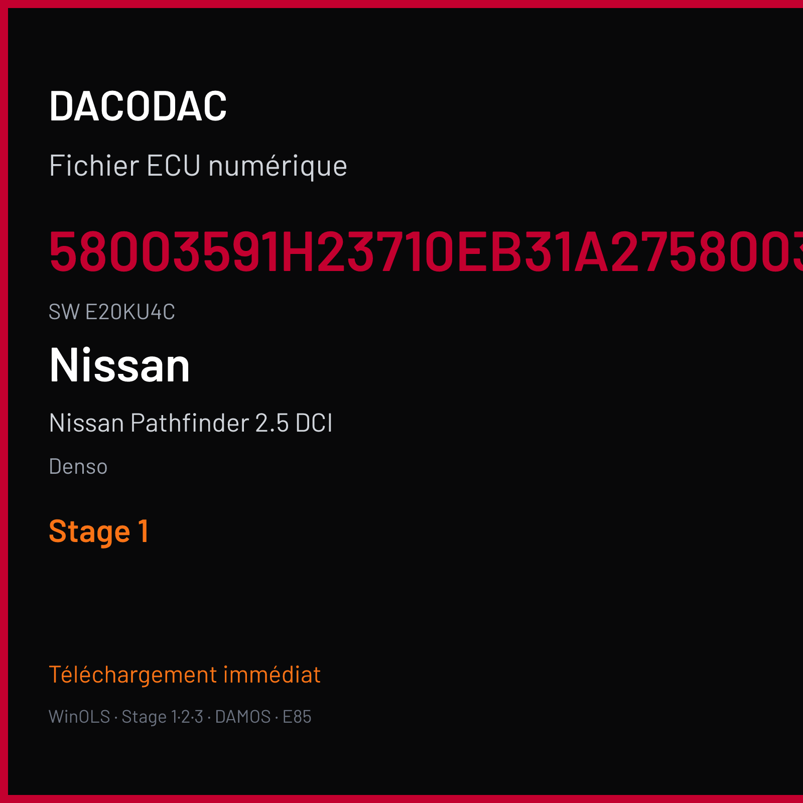 Nissan Pathfinder 2.5 DCI 174 ch (2005) — Denso — 58003591H23710EB31A2758003592 · E20KU4C · T2F1P61B24 EB31A 1H — Stage 1