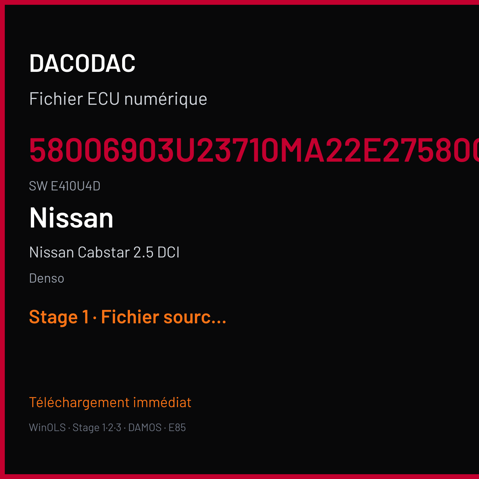 Nissan Cabstar 2.5 DCI 130 ch (2011) — Denso — 58006903U23710MA22E2758006906 · E410U4D · T2H2F91AG8 MA22E — Stage 1
