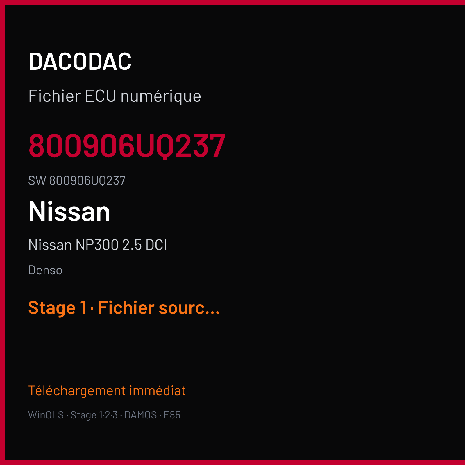 Nissan NP300 2.5 DCI 133 ch (2010) — Denso — 800906UQ237 · 800906UQ237 · T2F1D220D4 D3 — Stage 1