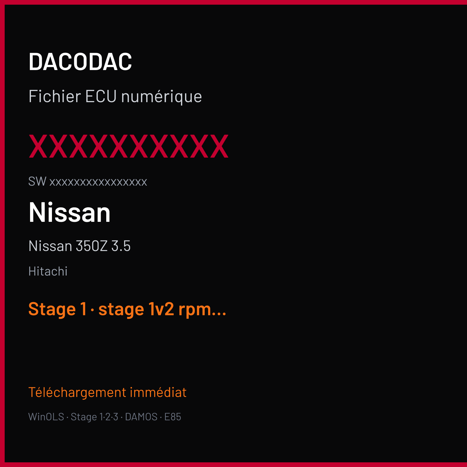 Nissan 350Z 3.5 208 ch (2007) — Hitachi — xxxxxxxxxx · xxxxxxxxxxxxxxxx · 4TTZVEM xxxxxxxxxx — Stage 1