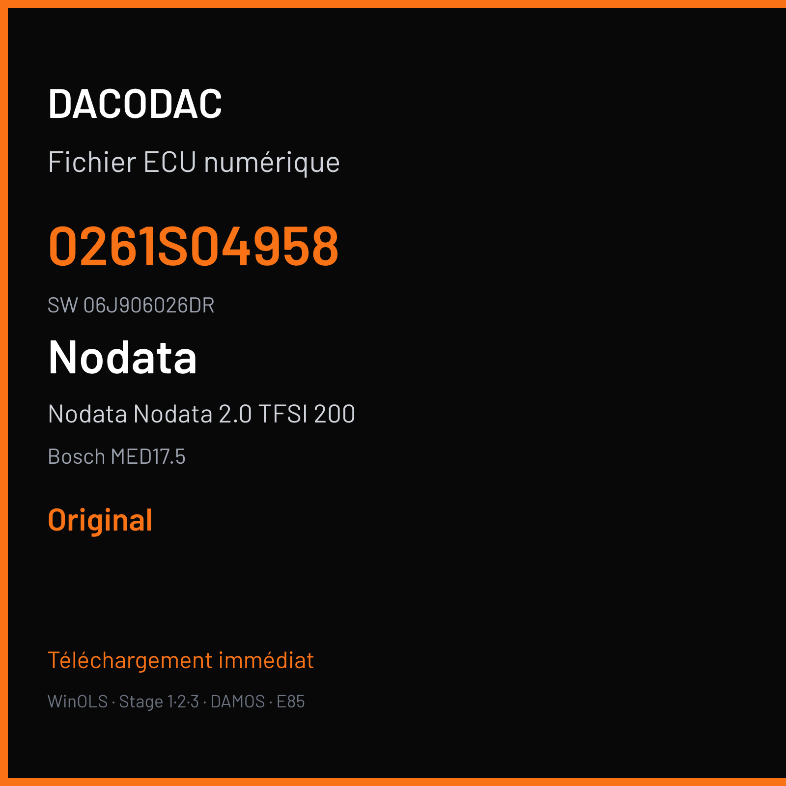 Nodata Nodata 2.0 TFSI 200 200 ch — Bosch MED17.5 — 0261S04958 · 06J906026DR · 507884 — Original