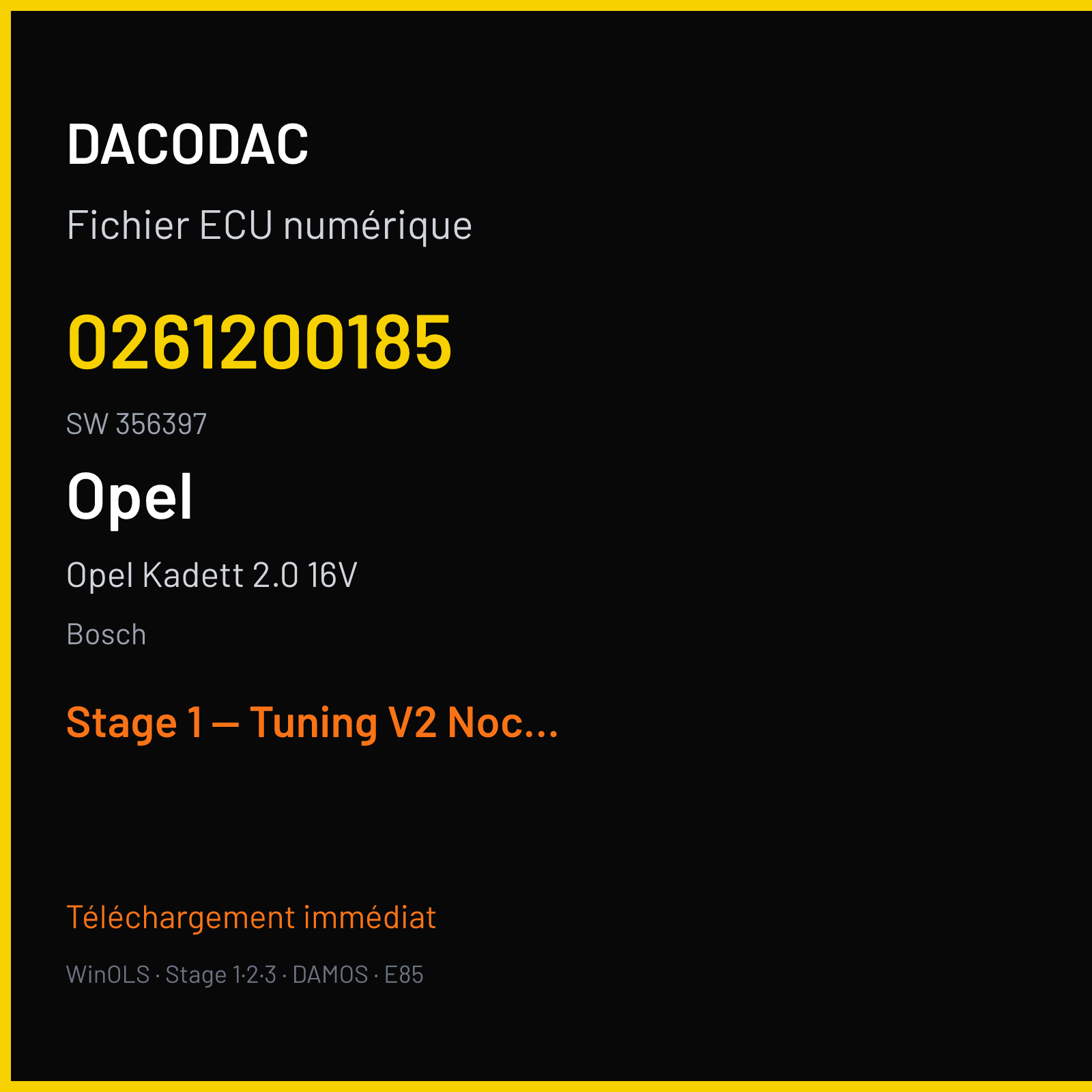 Opel Kadett 2.0 16V 150 ch — Bosch — 0261200185 · 356397 — Stage 1 — Tuning V2 Nockenwellen