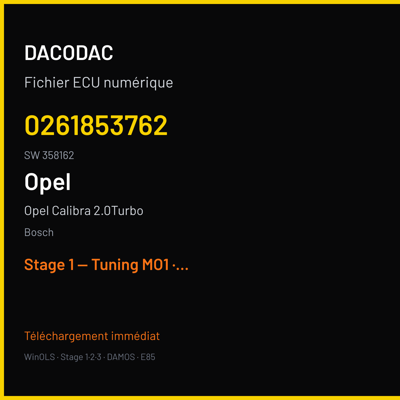 Opel Calibra 2.0Turbo 204 ch — Bosch — 0261853762 · 358162 — Stage 1 — Tuning MO1