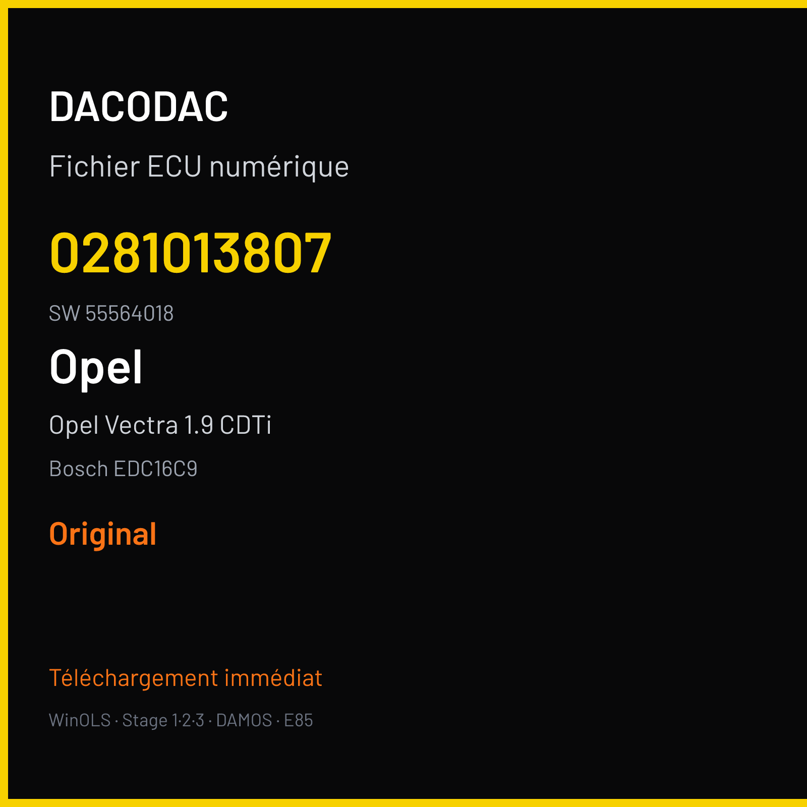 Opel Vectra 1.9 CDTi 150 ch (2002) — Bosch EDC16C9 — 0281013807 · 55564018 · 380261 — Original