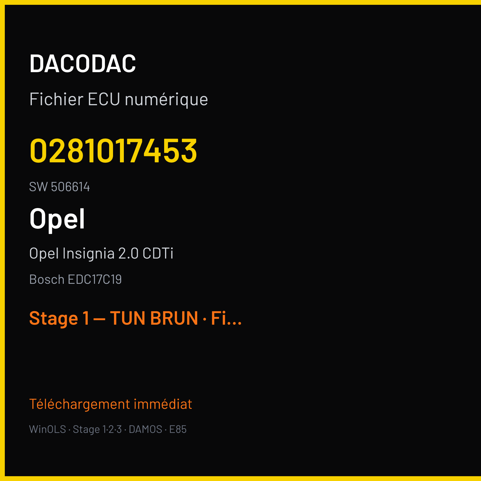 Opel Insignia 2.0 CDTi — Bosch EDC17C19 — 0281017453 · 506614 — Stage 1 — TUN BRUN