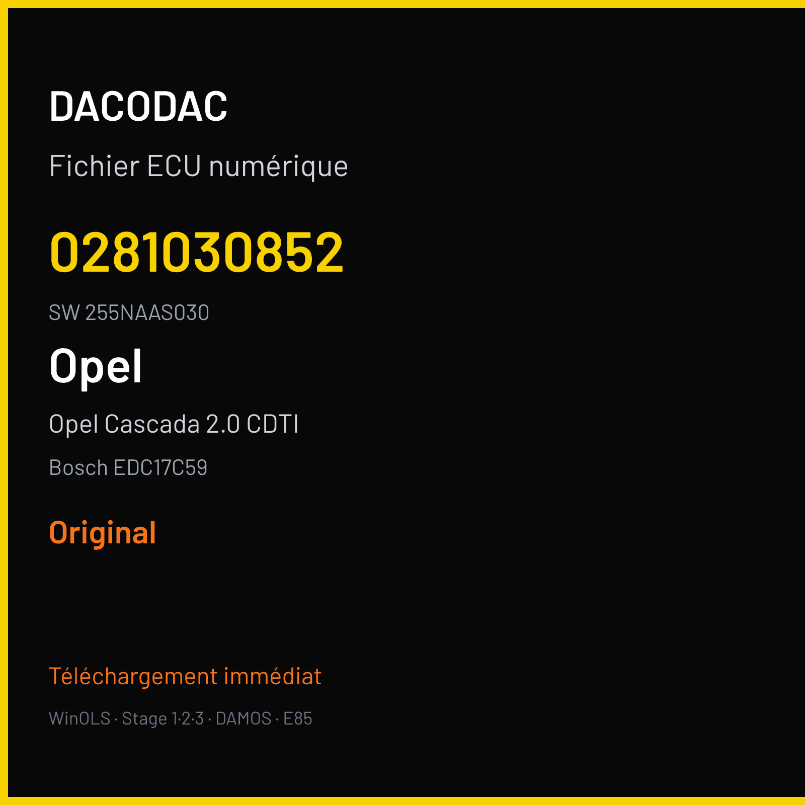 Opel Cascada 2.0 CDTI 160 ch (2015) — Bosch EDC17C59 — 0281030852 · 255NAAS030 · 543055 — Original