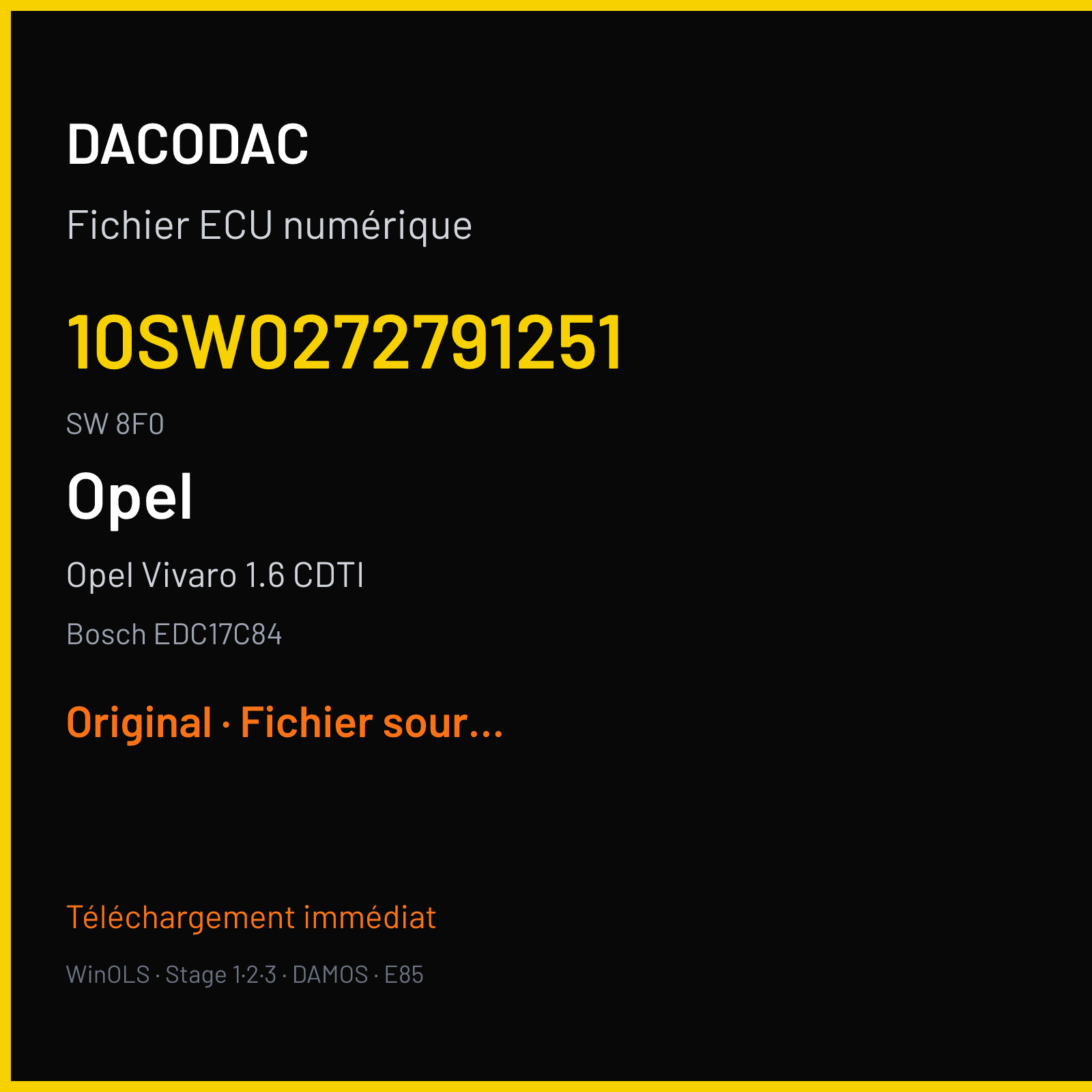 Opel Vivaro 1.6 CDTI 140 ch (2017) — Bosch EDC17C84 — 10SW0272791251 · 8F0 · 10SW0143361251 8F0 027279 — Original