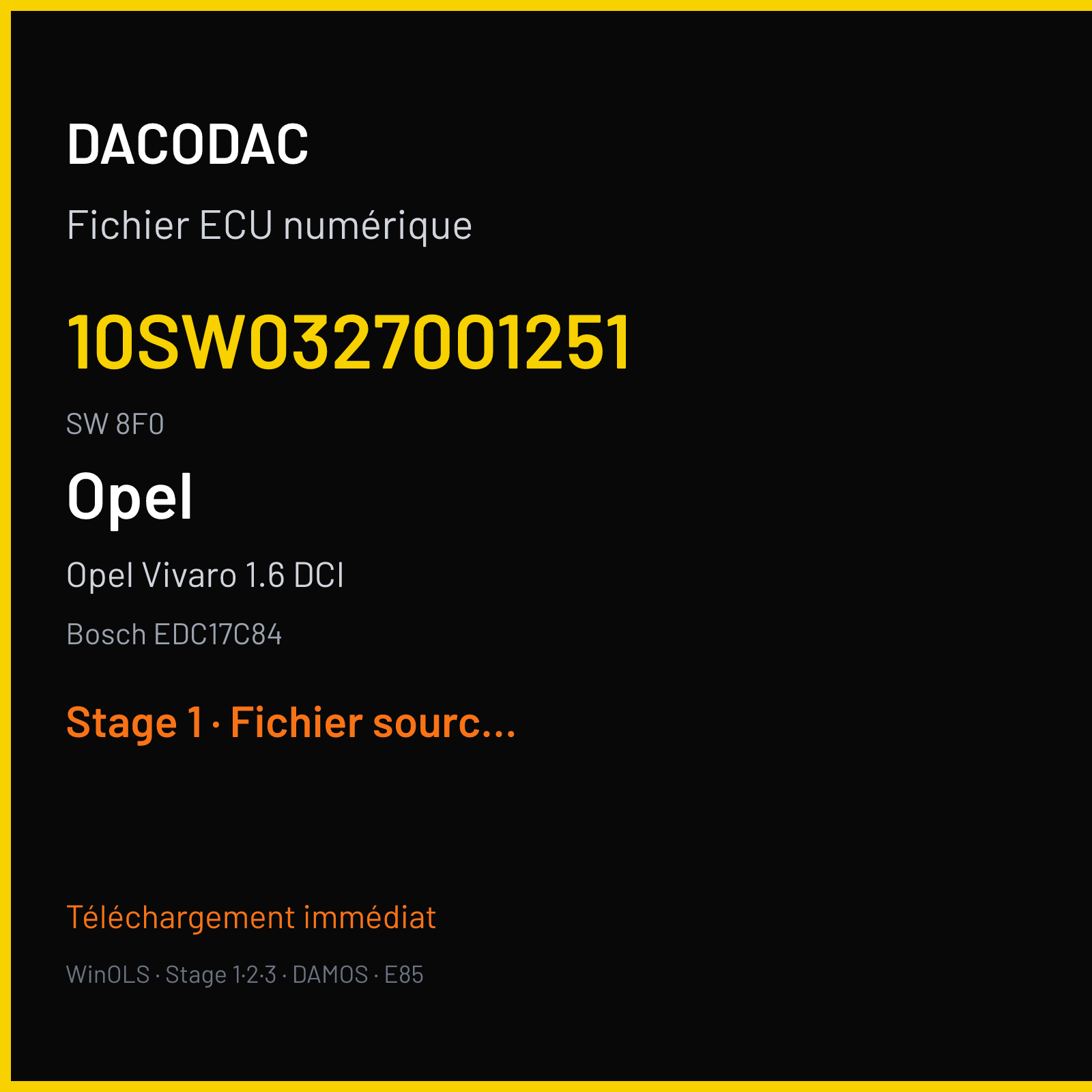 Opel Vivaro 1.6 DCI 145 ch (2018) — Bosch EDC17C84 — 10SW0327001251 · 8F0 · 10SW0143361251 8F0 032700 — Stage 1