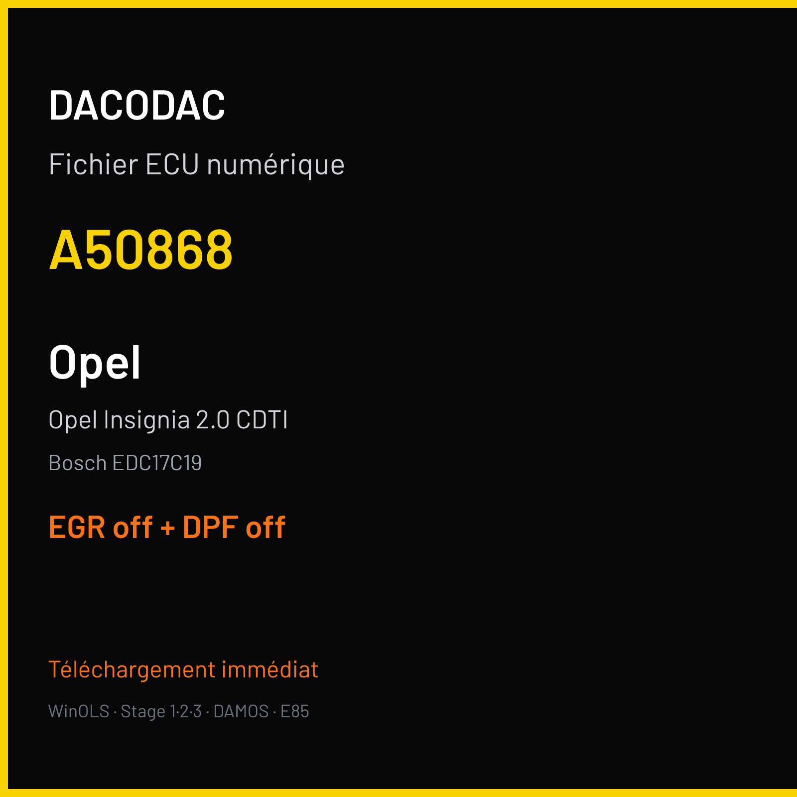 Opel Insignia 2.0 CDTI (2008) — Bosch EDC17C19 — A50868 — EGR off + DPF off