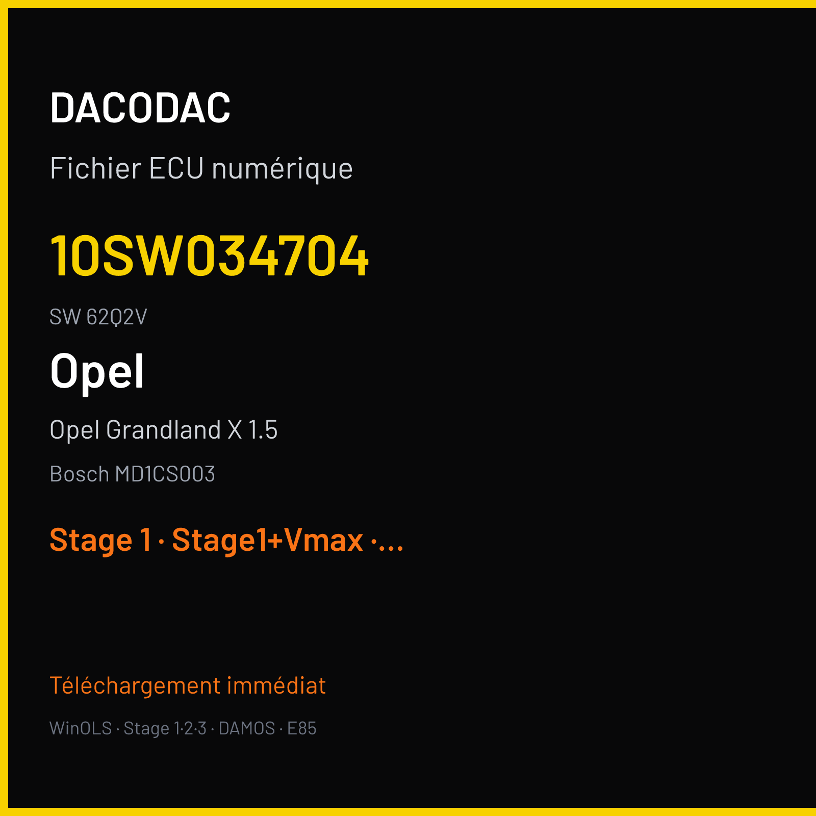Opel Grandland X 1.5 (2018) — Bosch MD1CS003 — 10SW034704 · 62Q2V — Stage 1