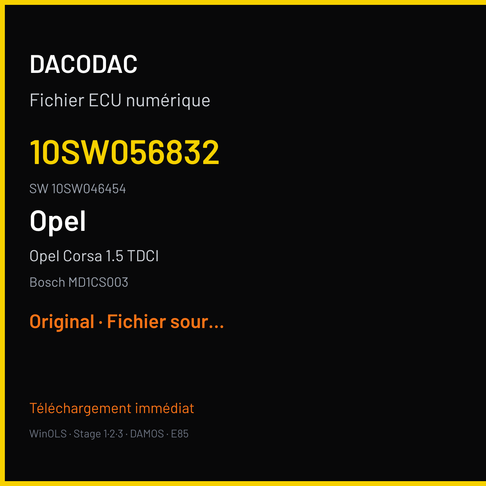 Opel Corsa 1.5 TDCI 102 ch (2019) — Bosch MD1CS003 — 10SW056832 · 10SW046454 · 056832 — Original