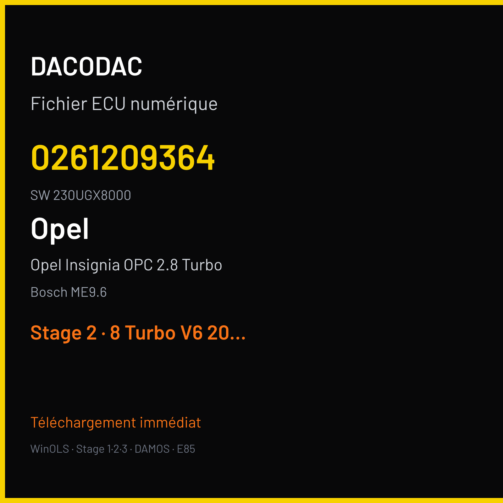 Opel Insignia OPC 2.8 Turbo 325 ch (2014) — Bosch ME9.6 — 0261209364 · 230UGX8000 · 23RSGE0A 542565 — Stage 2